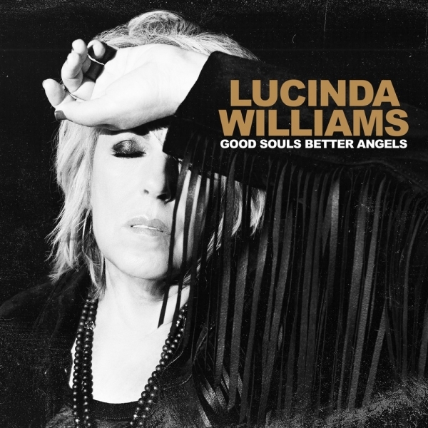 LUCINDA WILLIAMS - GOOD SOULS BETTER ANGELS album artwork