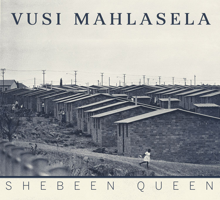 vusi_mahlasela_-_shebeen_queen Album artwork