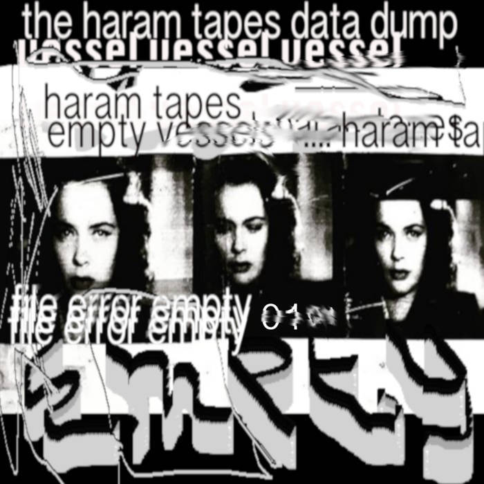 HARAM TAPES - _DATA DUMP_01