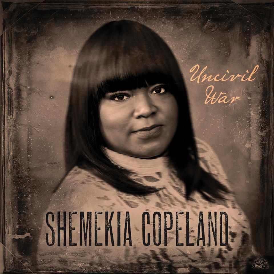 SHEMEKIA COPELAND - UNCIVIL WAR album artwork