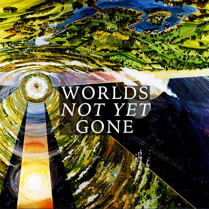 SOLE - WORLDS NOT YET GONE album artwork