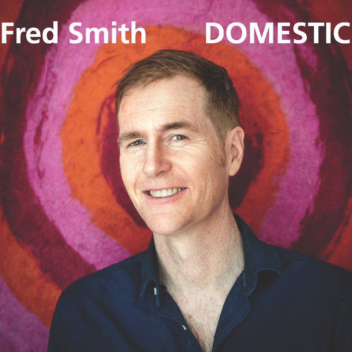 FRED SMITH - DOMESTIC album artwork