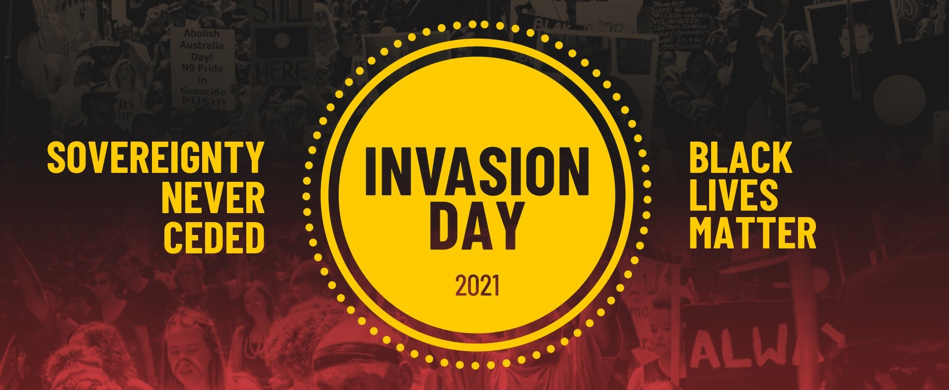 Invasion Day 2021: Here's a list of protests and events happening on  January 26 | Green Left