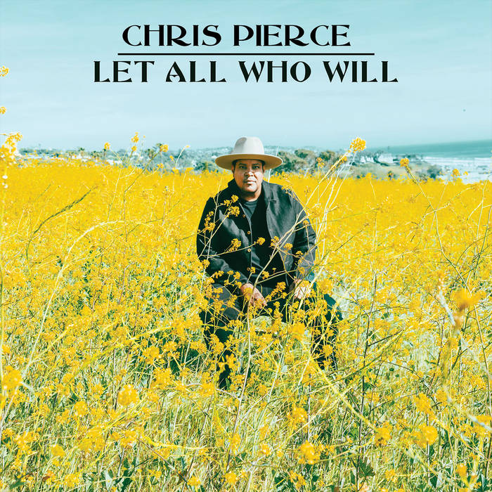 CHRIS PIERCE - LET ALL WHO WILL album sleeve