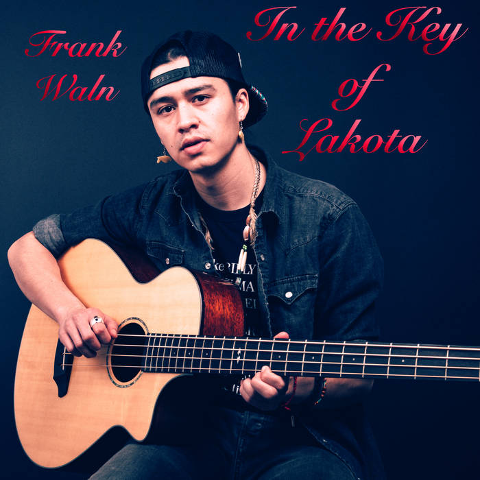 FRANK WALN - IN THE KEY OF LAKOTA album artwork