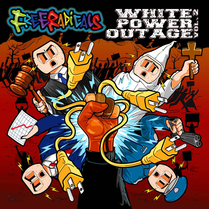 FREE RADICALS - WHITE POWER OUTAGE, VOL 2 album artwork