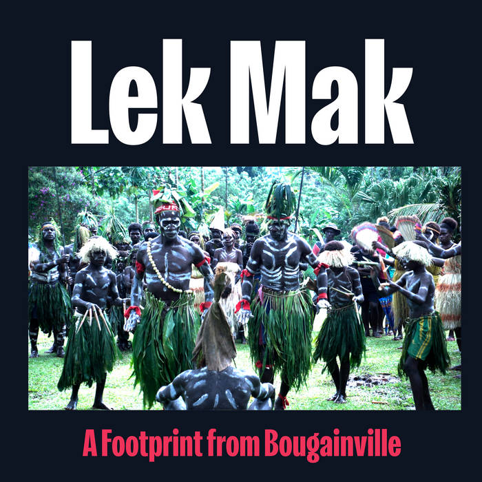 VARIOUS ARTISTS - LEK MAK, A FOOTPRINT FROM BOURGAINVILLE album sleeve