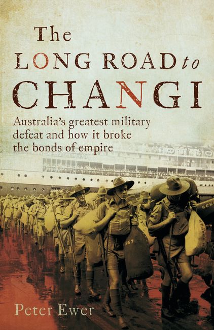 The Long Road to Changi book cover.