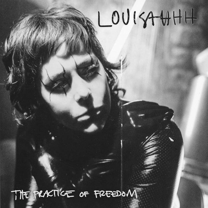 LOUISAHHH - THE PRACTICE OF FREEDOM album artwork
