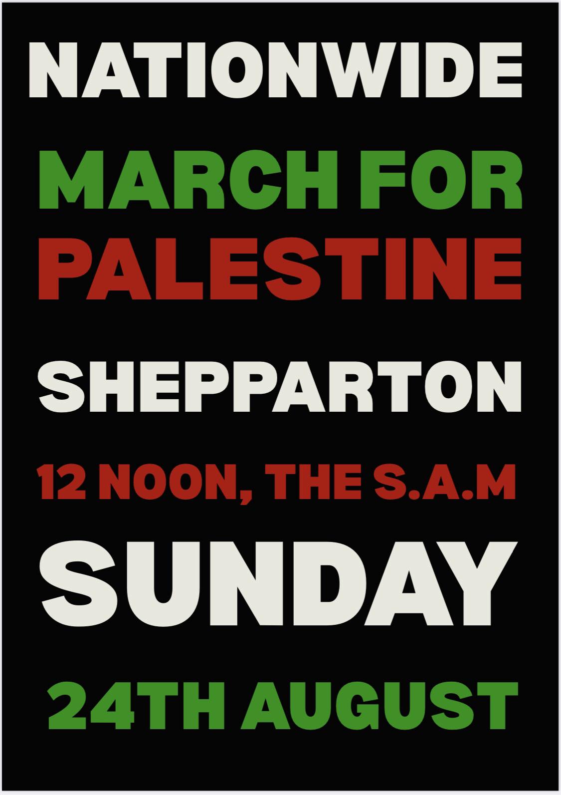 Leaflet: Nationwide March For Palestine Shepparton 24082025
