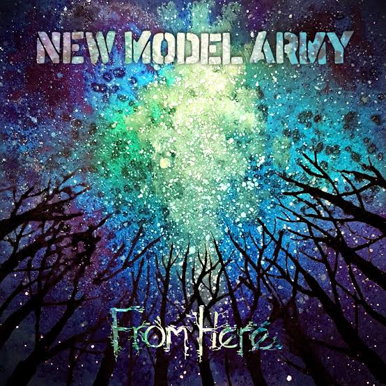 NEW MODEL ARMY - FROM HERE album artwork