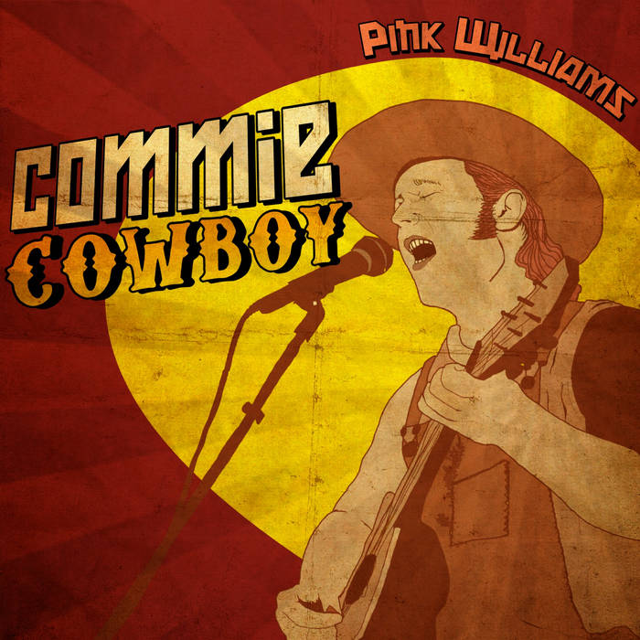 PINK WILLIAMS - COMMIE COWBOY album cover