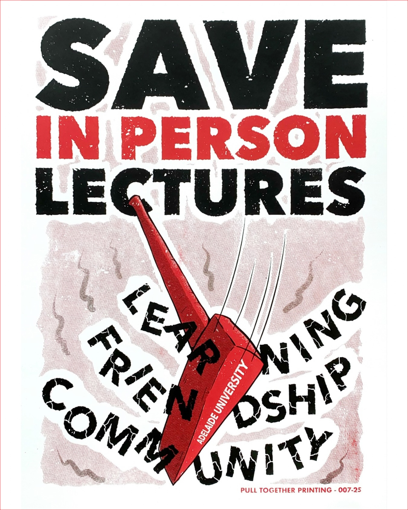 Poster: Save Our In Person Lectures Adelaide University by Pull Together Printing