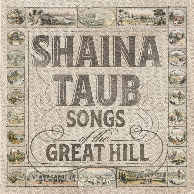 SHAINA TAUB - SONGS OF THE GREAT HILL album artwork