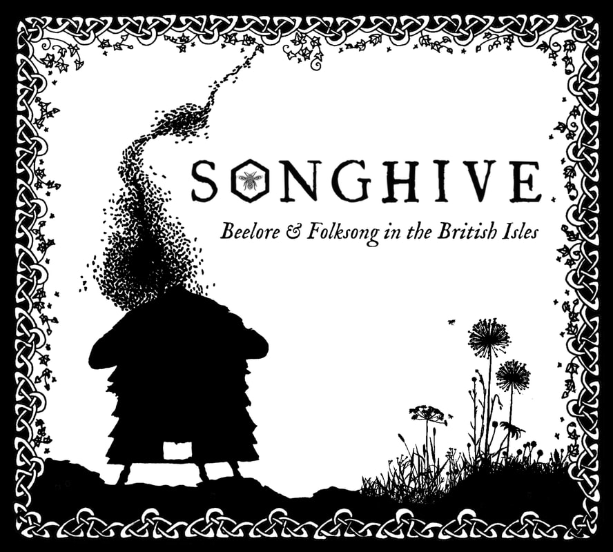 VARIOUS ARTISTS - SONGHIVE: BEELORE & FOLKSONG IN THE BRITISH ISLES album artwork 