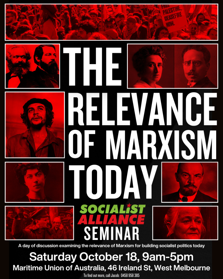 The Relevance of Marxism Today Socialist Alliance Seminar