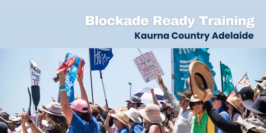 Graphic: Rising Tide Blockade Ready Trainging Kaurna Yerta 16/11/2025
