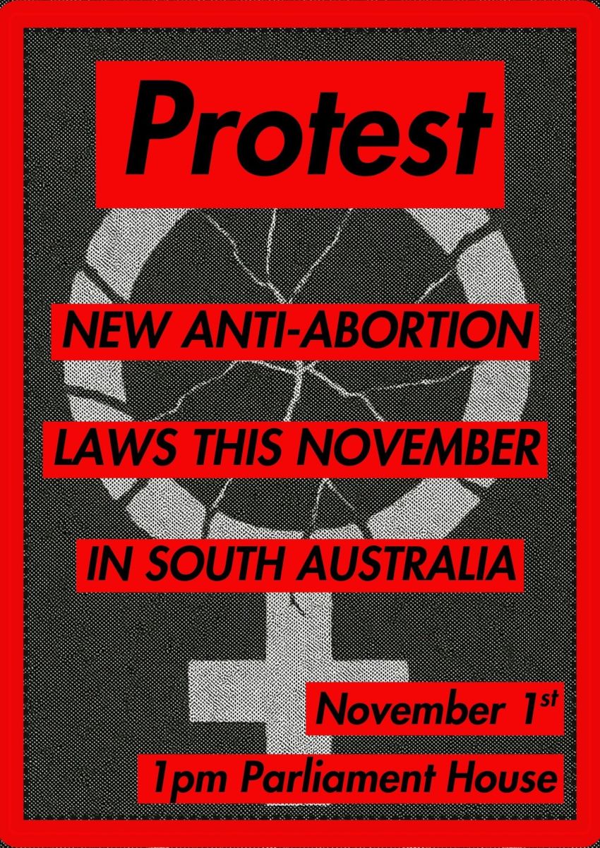 Poster for a protest on 01/11/2025 against anti-abortion laws in South Australia
