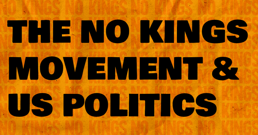 Graphic for Socialist Alliance October meeting discussion: The No Kings movement and US politics