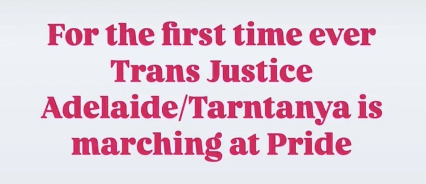 Graphic for Trans Justice Adelaide/Tarntanya contingent at Pride March 2025