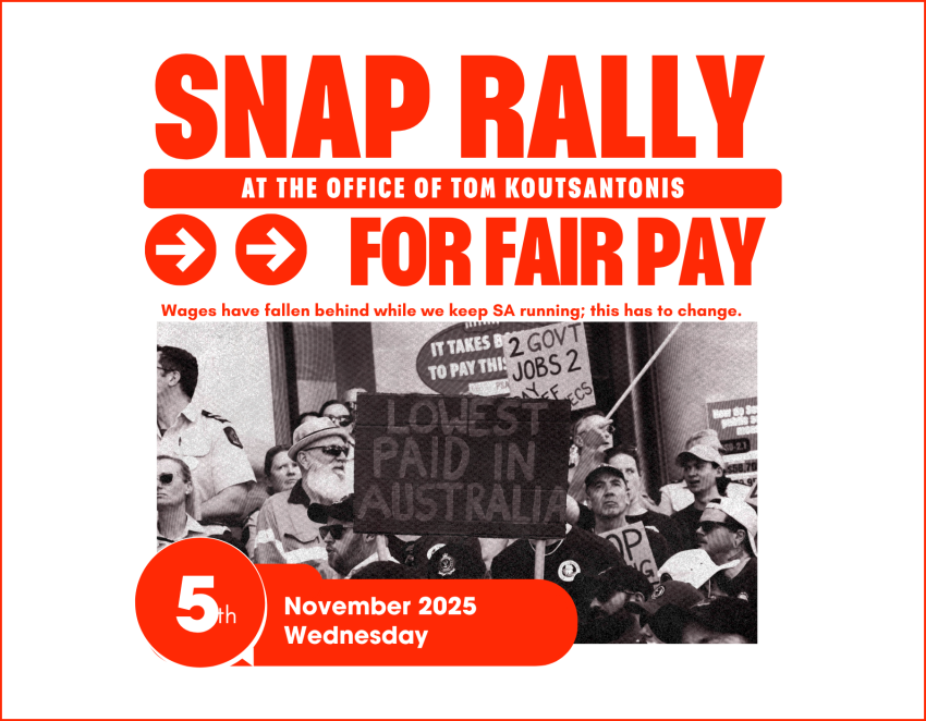 Graphic for PSA snap rally at Tom Koutsantonis' office on 05/11/2025