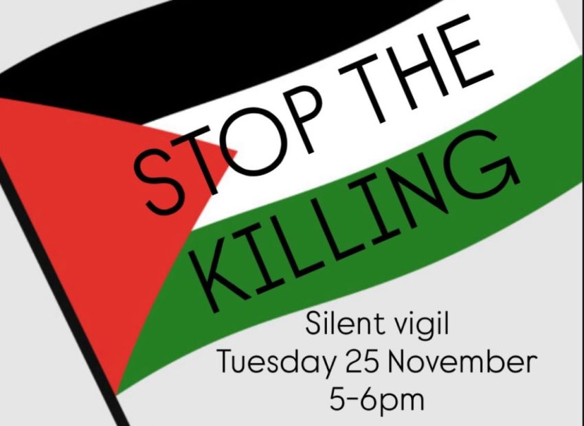 Graphic for protest Stop The Killing - Silent Vigil for Palestine on 25/11/2025 in Tarntanya