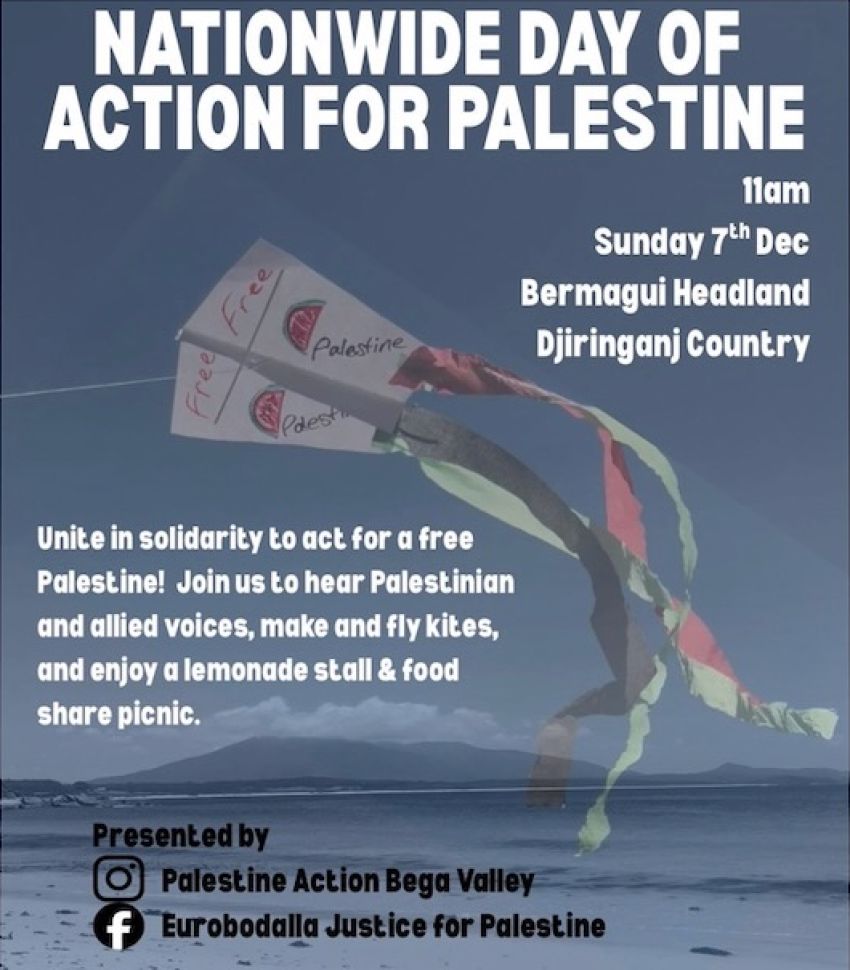 Poster for protest Nationwide Day of Action for Palestine 07/12/2025 Bermagui Headland Djiringanj Country