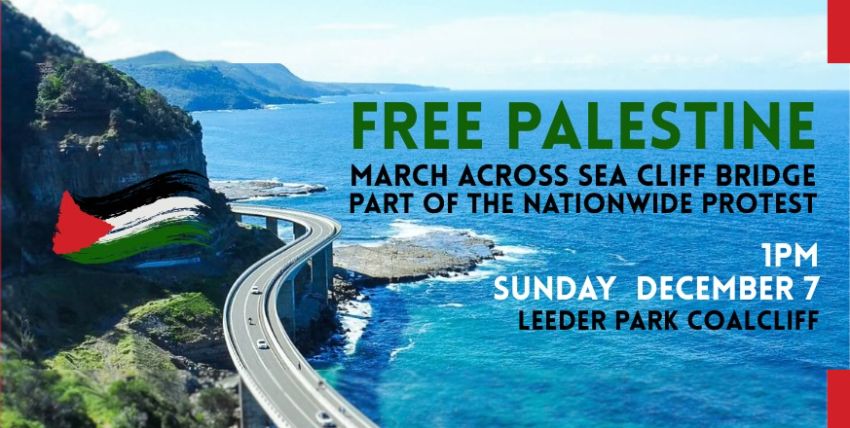 Graphic for event Nationwide Protest: Free Palestine March Across Sea Cliff Bridge, 07/12/2025, Coalcliff