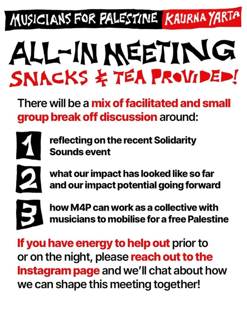 Leaflet back for event Musicians for Palestine Kaurna Yarta All-In Meeting, 07/12/2025 Some Where  House