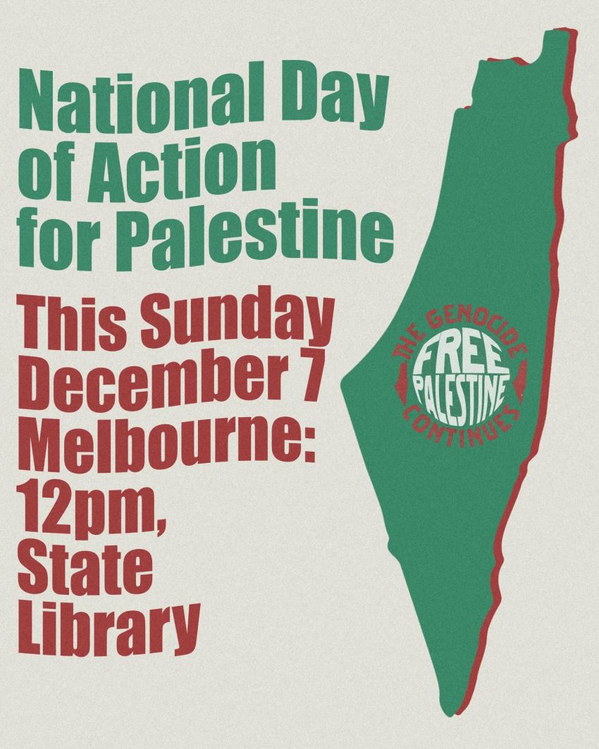 Poster for event National Day of Action for Palestine, 07/12/2025, Naarm