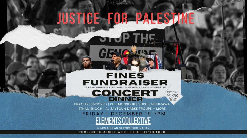 Graphic for event Justice for Palestine Fines Fundraiser, Concert & Dinner, 19/12/2025