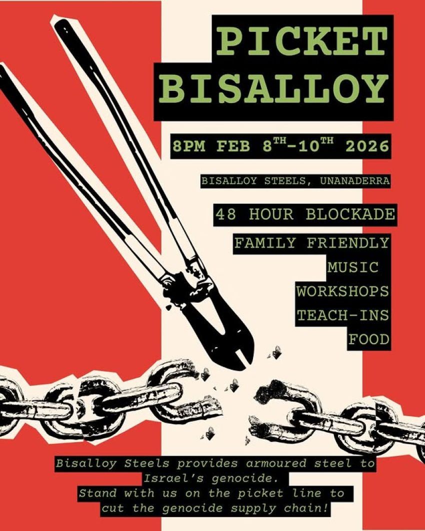 Leafet front page for event Picket Bisalloy 48 hour blockade 08/02/2026 to 10/02/2026 Unanaderra