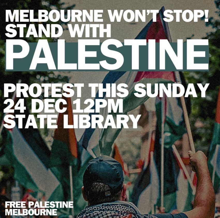 Poster for event Melbourne Wont Stop Stand With Palestine Rally 24/12/2024