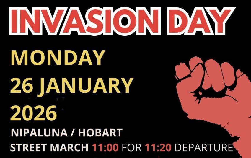 Graphic for event Invasion Day Rally 2026 Nipaluna/Hobart