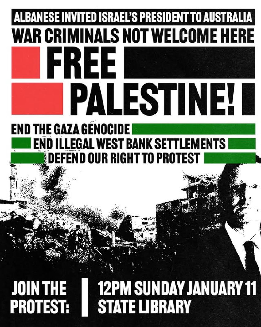 Poster for event 'Protest: War Criminals not Welcome here, Free Palestine' 12pm 11/01/2026, State Library, Naarm