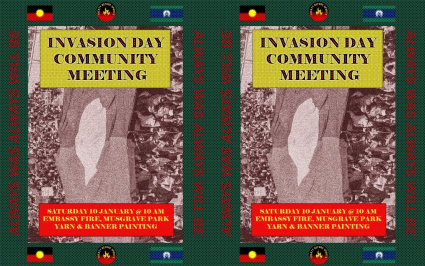 Graphic for event: Invasion Day Community Meeting, 10am 10/01/2026 Embassy Fire Musgrave Park 