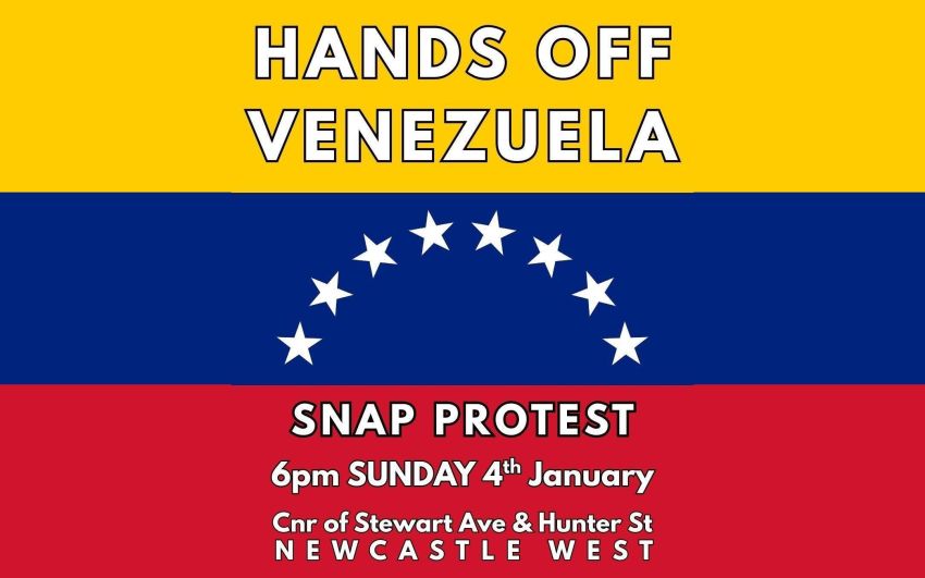 Graphic for event Snap Protest: Hands Off Venezuela – Newcastle