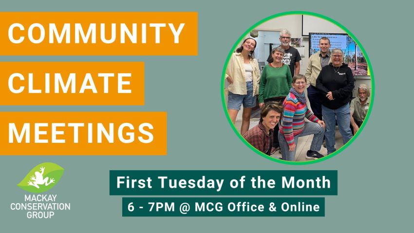 Graphic for Mackay Conservation Group Community Climate Meetings