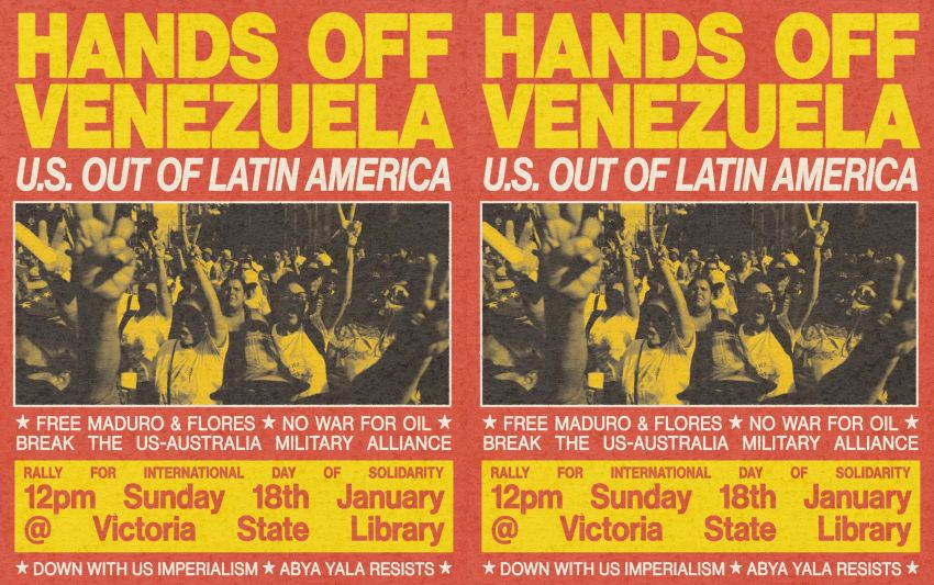 Graphic for protest event: Hands off Venezuela: US Out of Latin America, 12pm 18/01/2026 State Library, Naarm