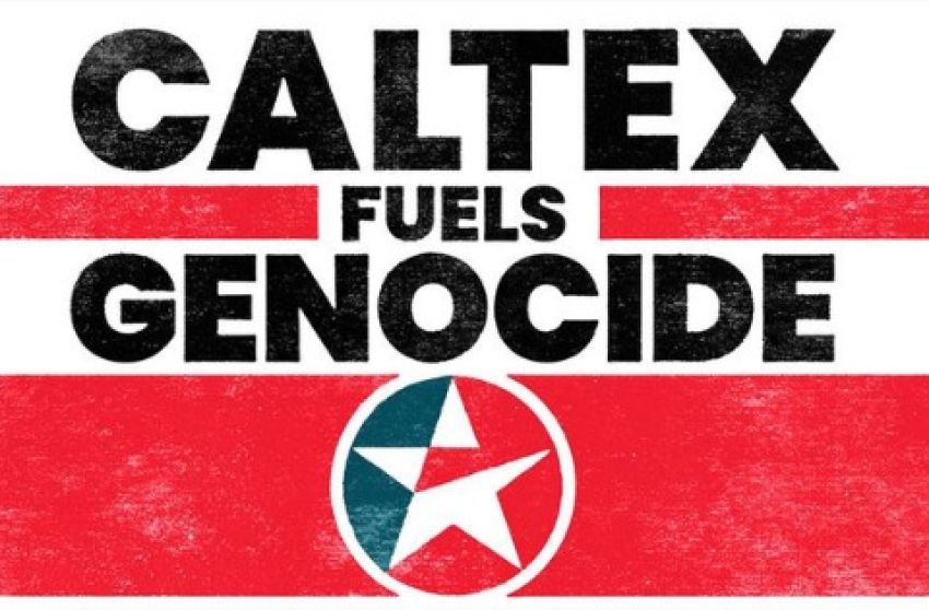 Graphic that says Caltex Fuels Genocide