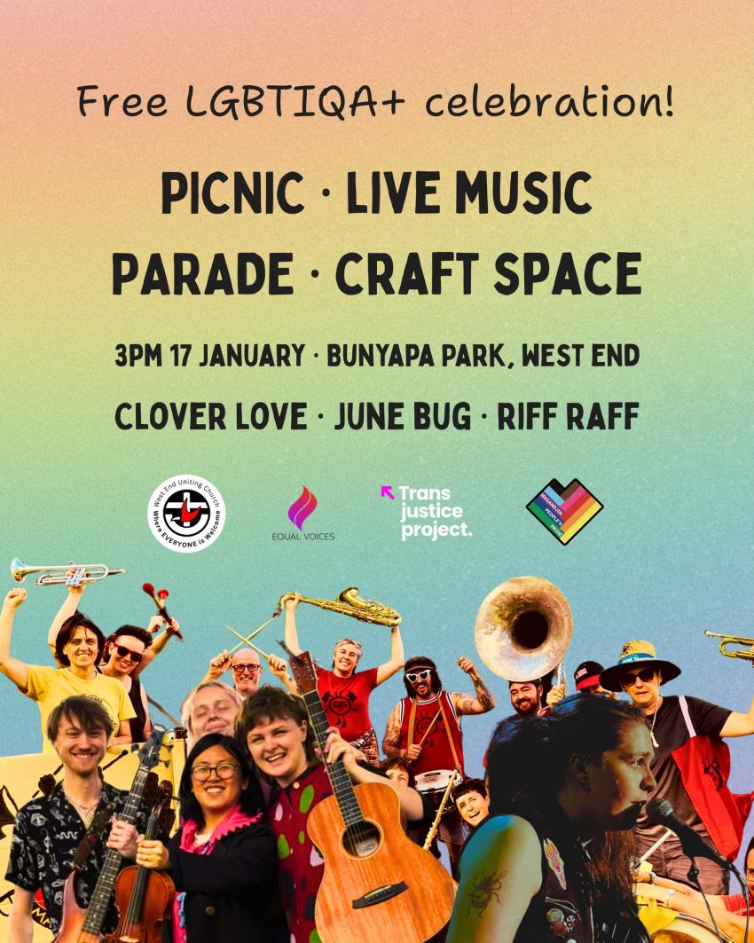 Poster for event: Celebrate LGBTIQA+ LOVE & JOY! 3pm 17/01/2026 Bunyapa Park, West End Magan-djin