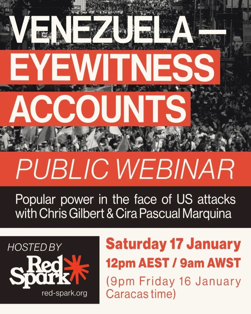 Poster for webinar event: Venezuela Eyewitness Accounts 12pm AEST 17/01/2026