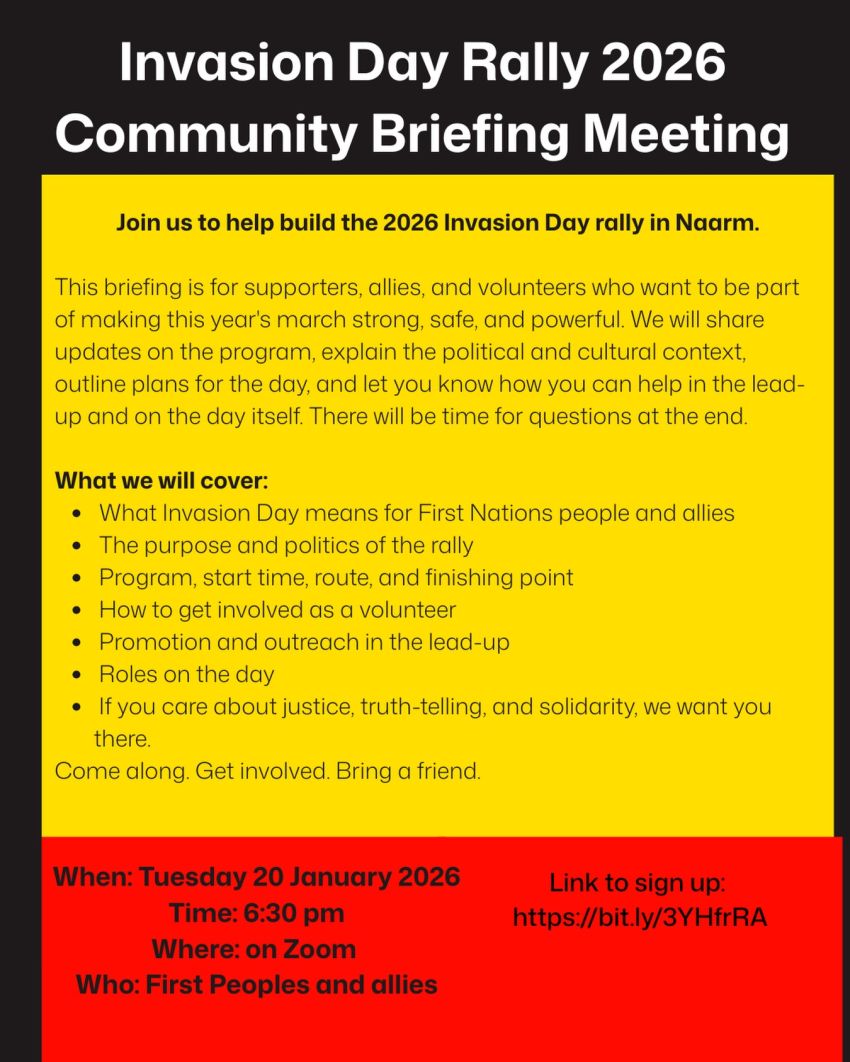 Poster for event: Invasion Day Rally 2026 – Naarm Community Briefing Meeting, online with Zoom