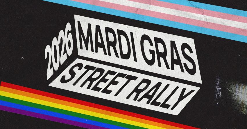 Graphic for event Mardi Gras Street Rally 2026, 1pm 15/02/2026 Pride Square Newtown, Gadigal Country