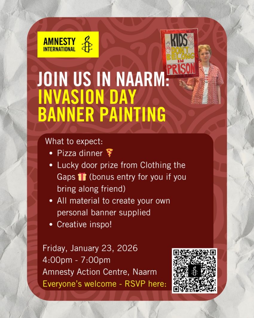 Poster for event Invasion Day Banner Painting Workshop, 4pm-7pm 23/01/2026, Amnesty Naarm Action Centre 7/134 Cambridge Street Collingwood,VIC 3066