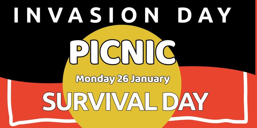 Graphic for event Invasion and Survival Day Picnic, 4pm-6pm ACST 26/01/2026 Nightcliff Foreshore, Garramilla