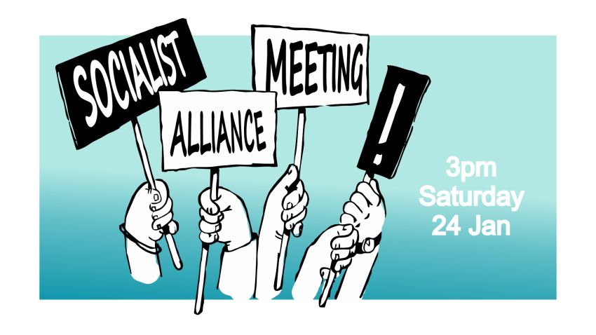 Socialist Alliance meeting, January 24