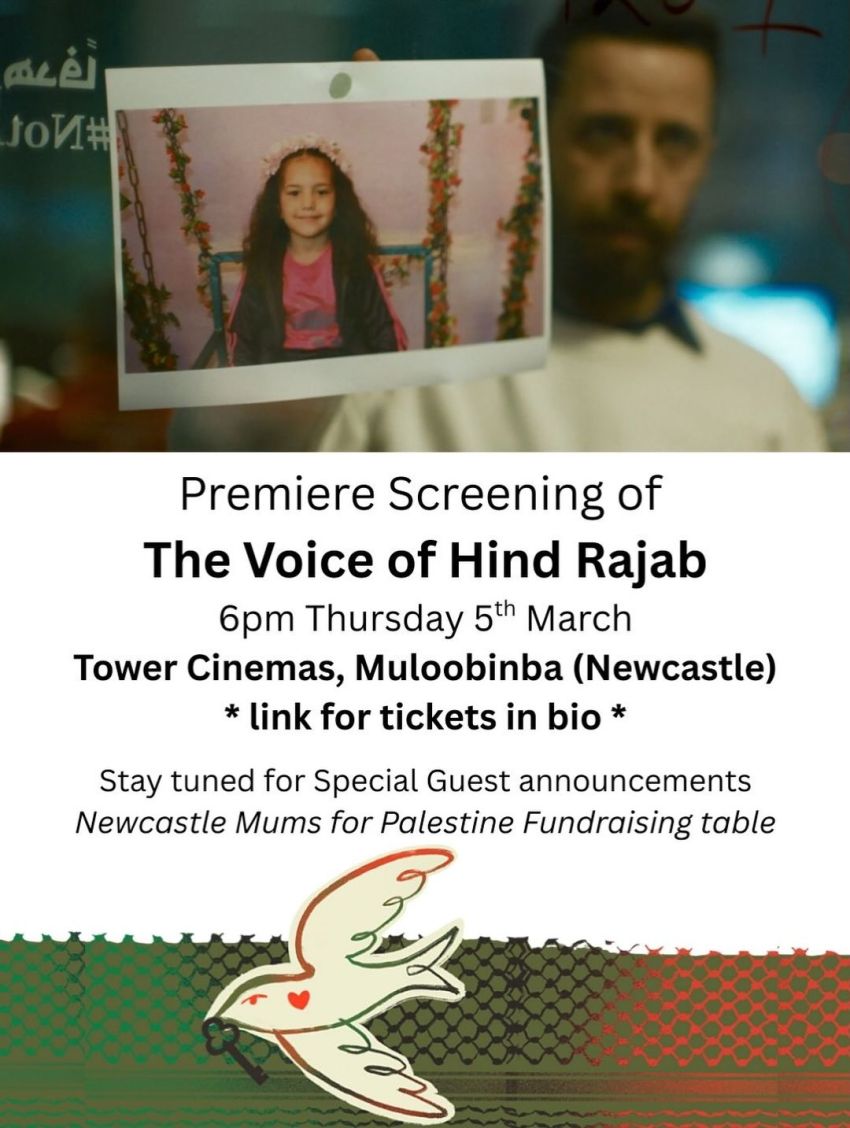 Poster for event: Premier screening of The Voice of Hind Rajab, 6pm 05/03/2026 Tower Cinemas Muloobinba (Newcastle)