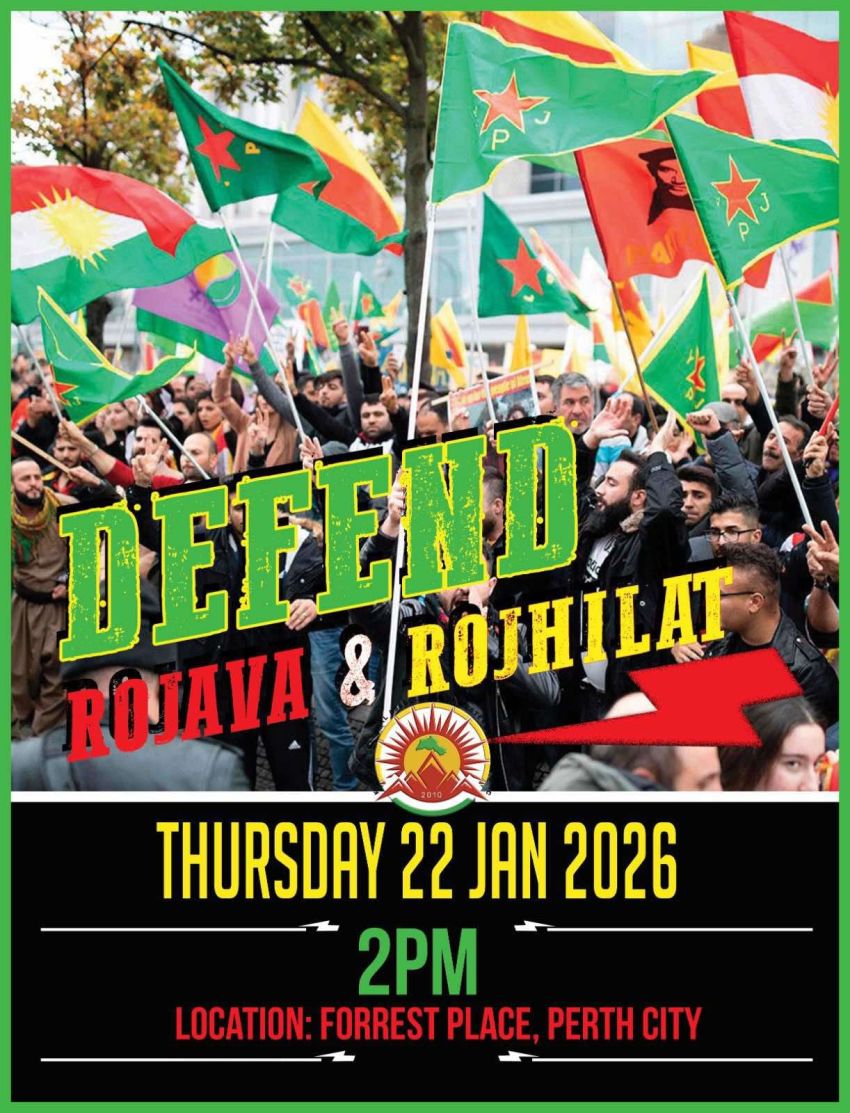 Poster for event Emergency protest: Defend Rojava & Rojhilat! 2pm AWST 22/01/2026 Forrest Place Boorloo (Perth)