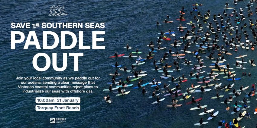 Graphic for event Paddle Out – Save the Southern Seas, 10am 31/01/2026 Torquay Front Beach